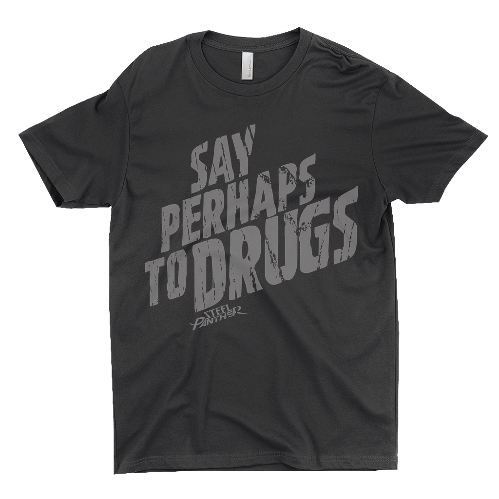 Say Perhaps To Drugs Shirt